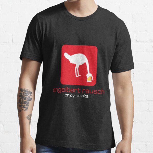 Engelbert rausch t shirt Essential T-Shirt