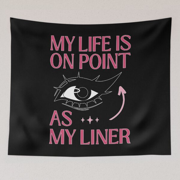 Item preview, My Life Is On Point As My Liner designed and sold by ObsidianDaz.