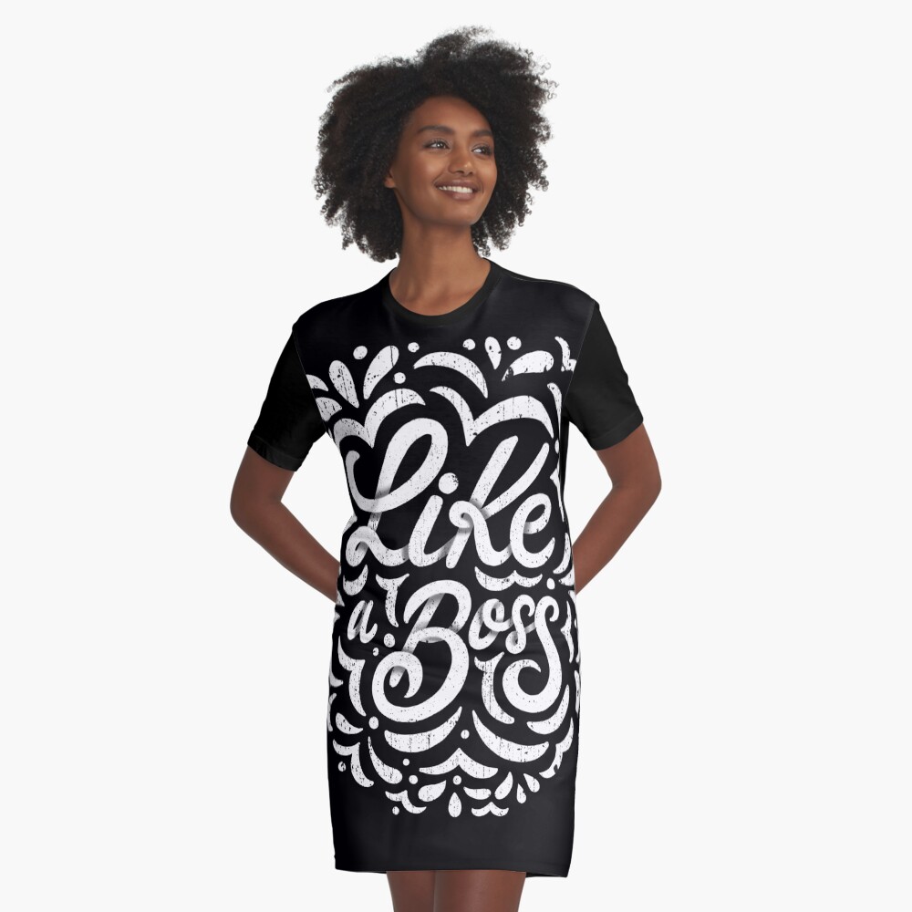 Like a Boss - Caligraphic design Graphic T-Shirt Dress