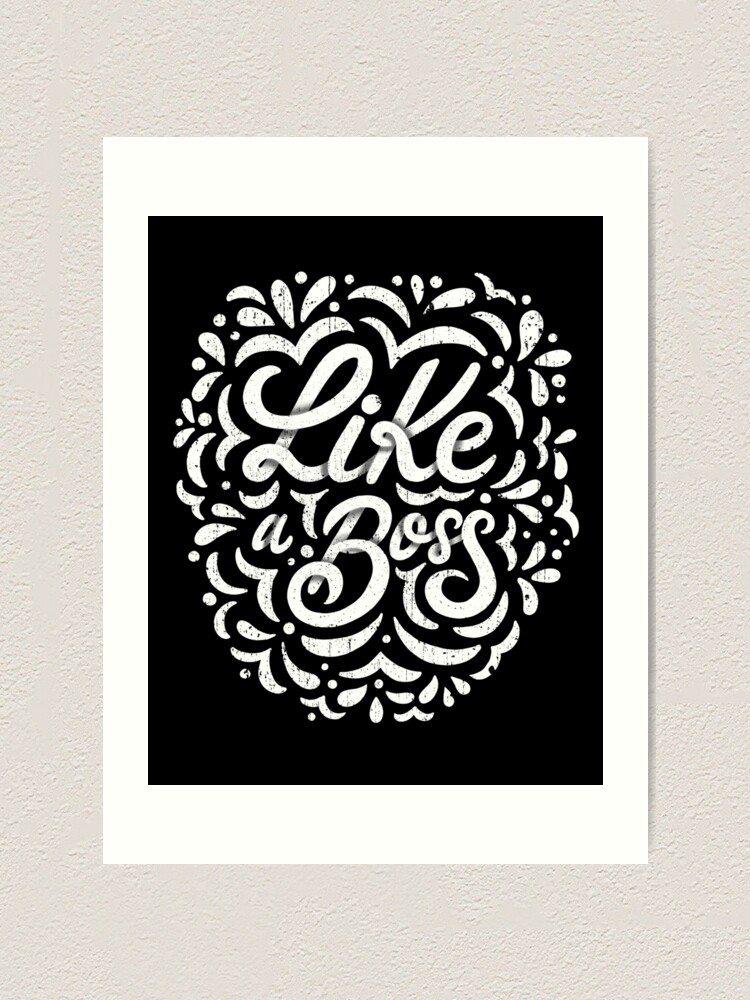 Alternate view of Like a Boss - Caligraphic design Art Print