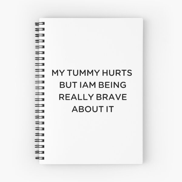 Item preview, my tummy hurts but iam being really brave about it designed and sold by asbno19.