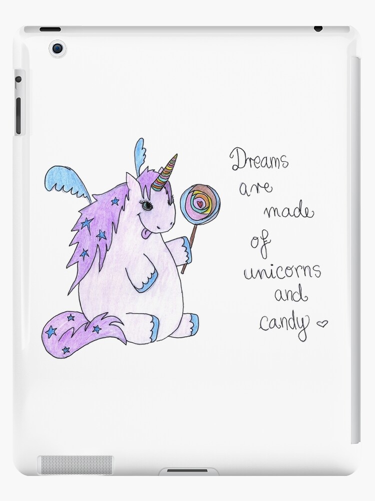 Coque Et Skin Adhesive Ipad Les Reves Sont Faits De Licornes Et De Citation De Bonbon De Licorne De Sucrerie Par Highartdesigns Redbubble