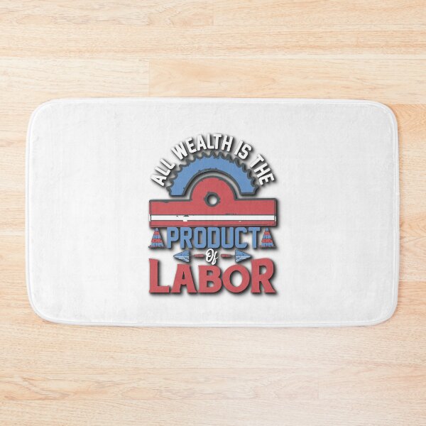 Item preview, All Wealth Is The Product Of Labor designed and sold by MysticOzzy.