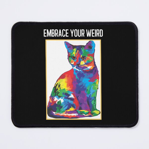Item preview, Embrace Your Weird Cute Cute Colourful Kitty designed and sold by Built After 5.