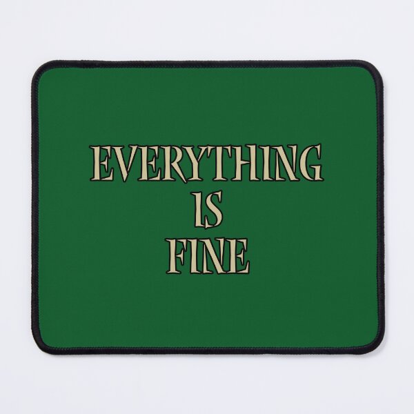 Item preview, Everything is fine designed and sold by DarkHippieDesCo.