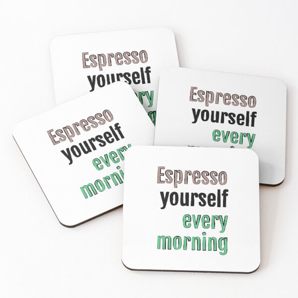 Item preview, Espresso yourself every morning designed and sold by QuotopiaThreads.