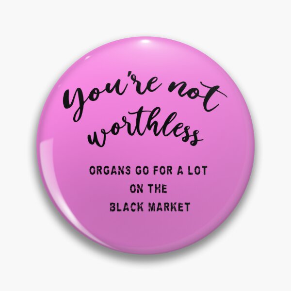 Item preview, You're Not Worthless designed and sold by TheLandofNever.