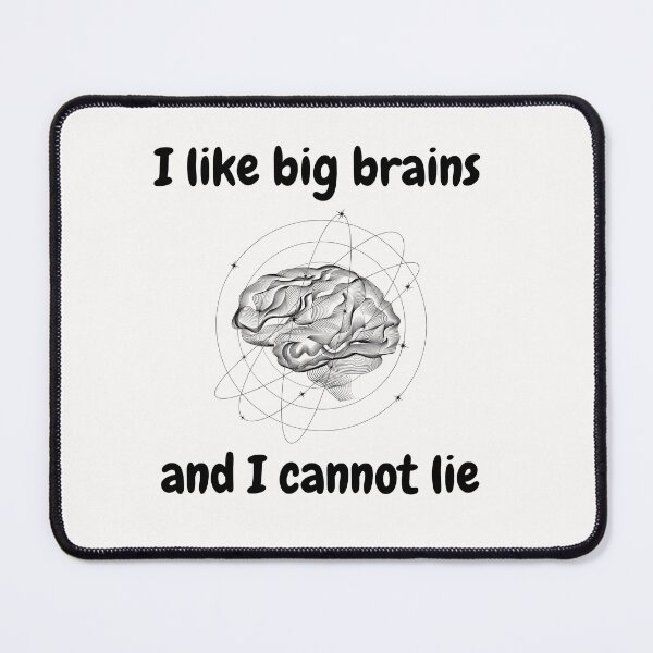 Item preview, I like big brains designed and sold by OurBlairWorld.