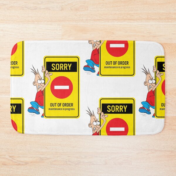 Item preview, Sorry Out of Order Maintenance in Progress Gift Evergreen designed and sold by 3dozecreations.