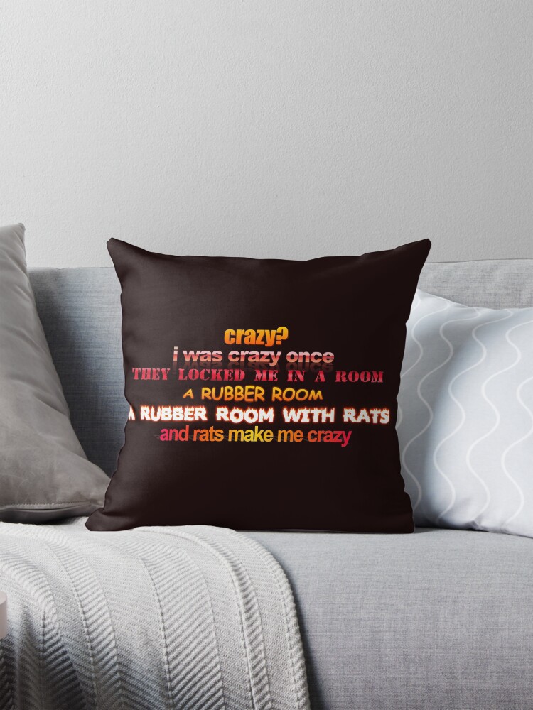 Crazy I was crazy once Word Art Pillow for Sale by snazzyseagull Redbubble