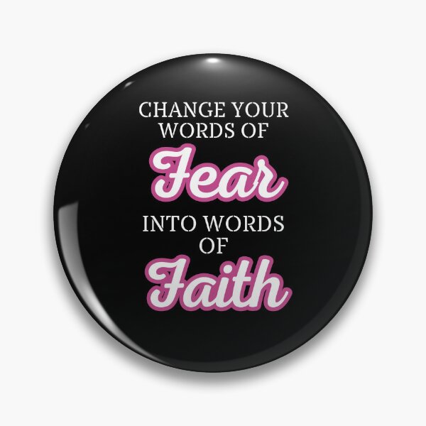 Item preview,  CHANGE YOUR WORDS OF FEAR INTO WORDS OF FAITH V2 designed and sold by Encompassing Threads.