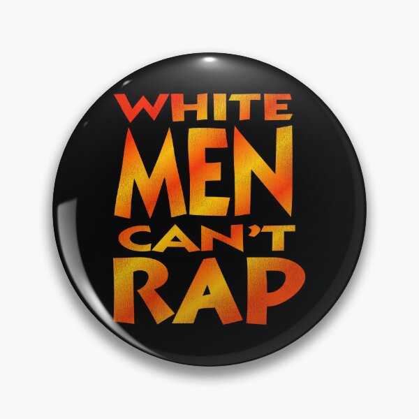 Item preview, White Men Can't Rap designed and sold by acquiesce13.