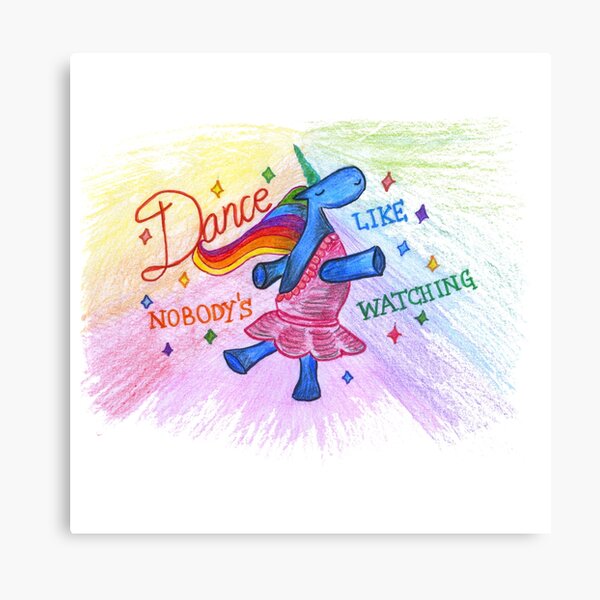 Item preview, Dance Like Nobodys Watching Unicorn Dance Quotes designed and sold by HighArtDesigns.