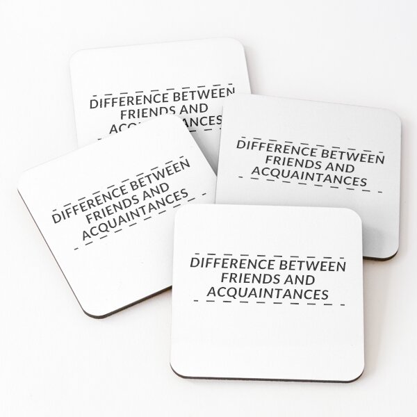 Item preview, Difference between friends and acquaintances designed and sold by Javidesigner19.