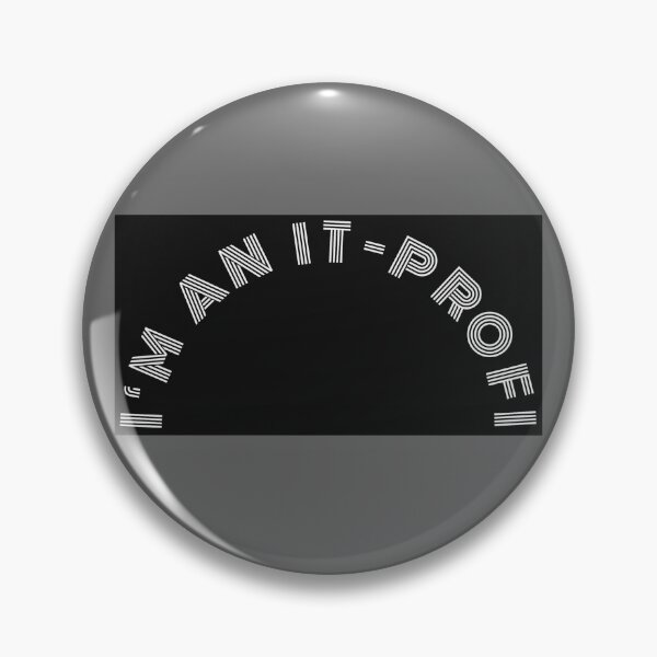 Artikelvorschau, Ich bin ein IT-Profi entworfen und verkauft von AnnabellaRh.