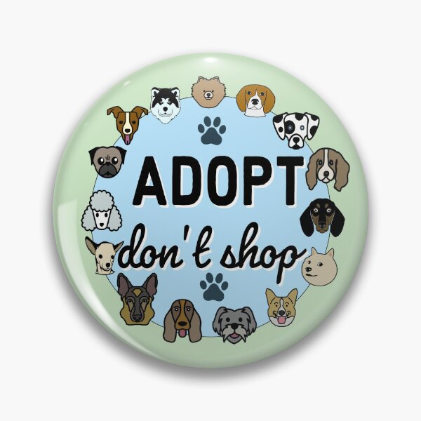 Item preview, Adopt don't shop designed and sold by kikimuncherr.