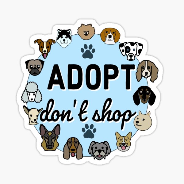 Item preview, Adopt don't shop designed and sold by kikimuncherr.
