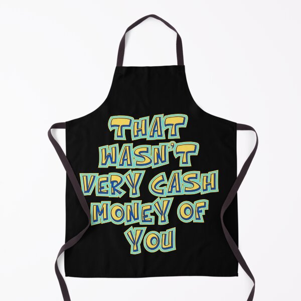 Item preview, That Wasn’t Very Cash Money of You: Funny Sarcastic Online Communication Meme designed and sold by Drzamag.