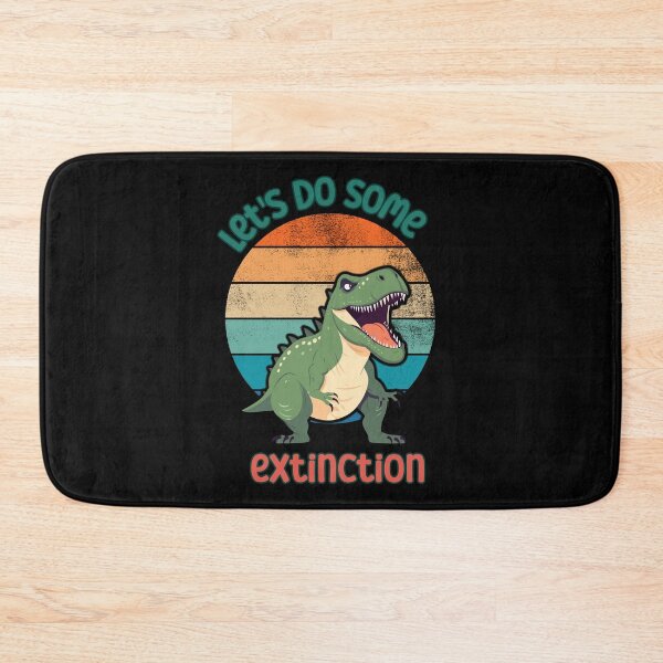 Item preview, Let's do some extincion designed and sold by CleanDecor.