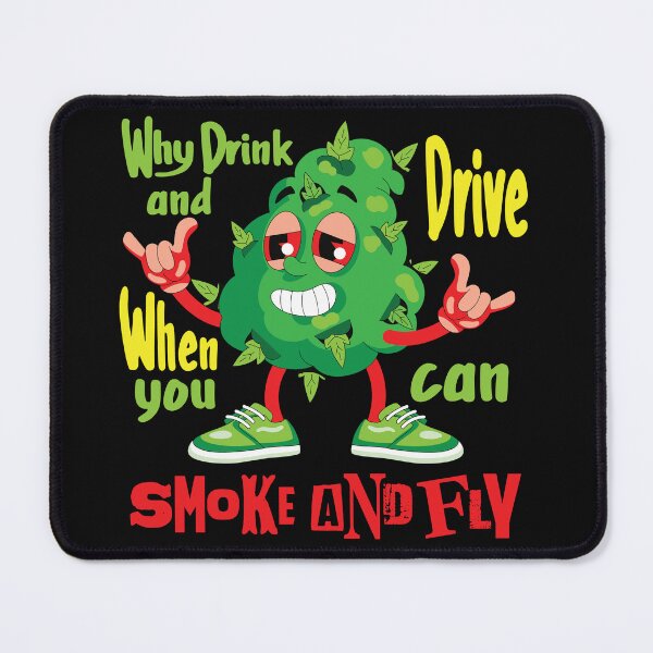 Item preview, Why Drink and Drive When You Can Smoke and Fly designed and sold by TtshirtPlanet.