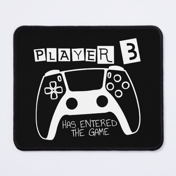 Item preview, Player 3 Entered the Game designed and sold by swipeshirts.