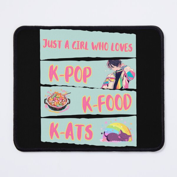 Item preview, Just a Girl Who Loves K-Pop, K-Food, K-ats Design designed and sold by Van Designs.