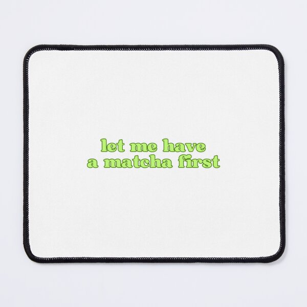 Item preview, matcha first designed and sold by thestrangerfrog.