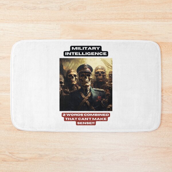 Item preview, Military intelligence. 2 words combined that can't make sense!!! designed and sold by STO1KA.