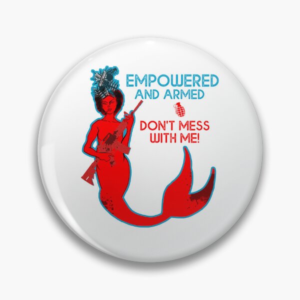 Item preview, Mermaid art -Empowered and armed, don't mess with me! designed and sold by obedtheartist.