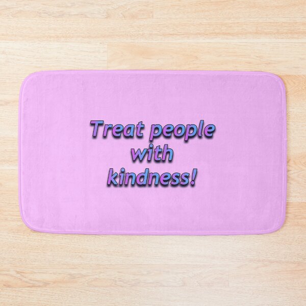 Item preview, Treat people with kindness designed and sold by LilyPadShop.