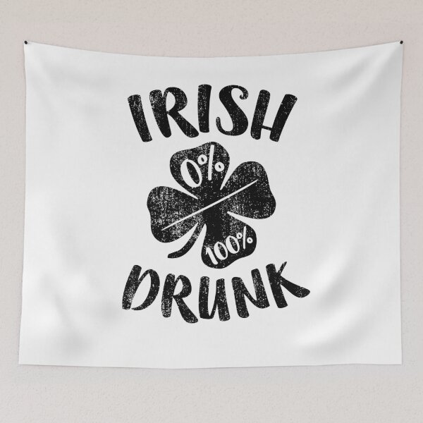 Item preview, 0% Irish 100% Drunk designed and sold by deepstone.