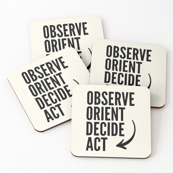 Item preview, Observe Orient Decide Act designed and sold by QuotesAreFun.