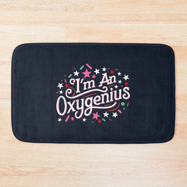 Item preview, I'm an oxygenius, the biggest oxymoron designed and sold by goldentusk.