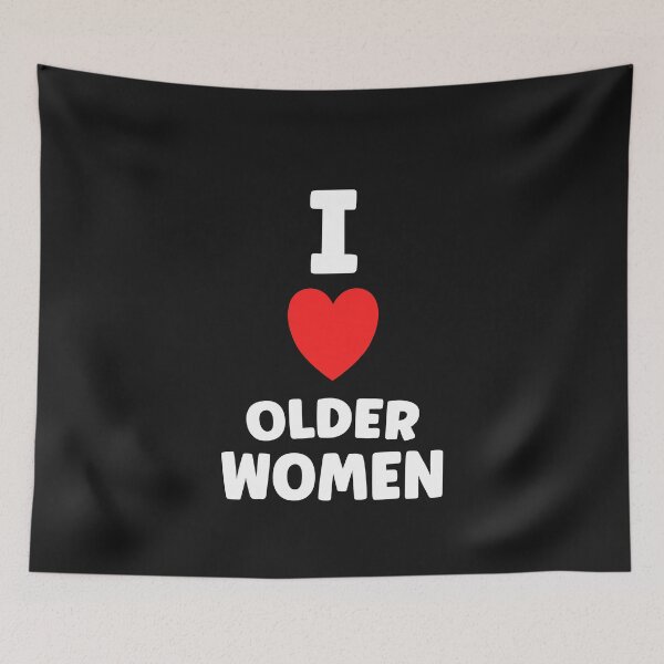 Item preview, I Love Older Women Funny Adult Humor designed and sold by TheMagicKrew.