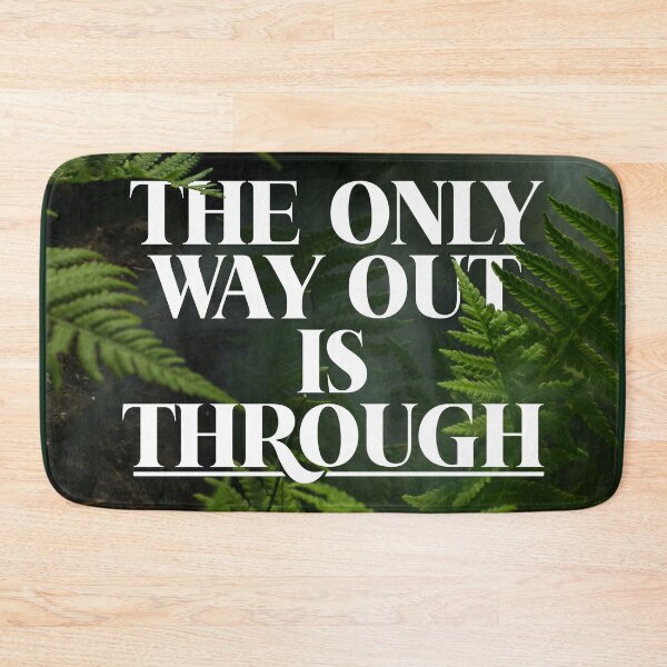 Item preview, The Only Way Out Is Through designed and sold by VirtualVibesCo.