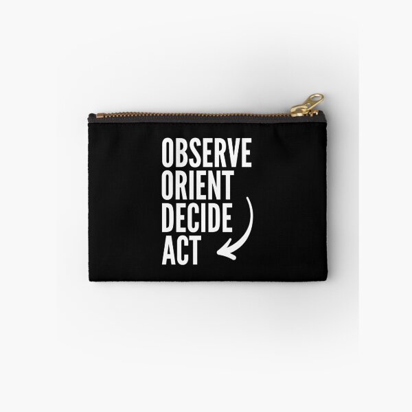 Item preview, Observe Orient Decide Act  designed and sold by QuotesAreFun.