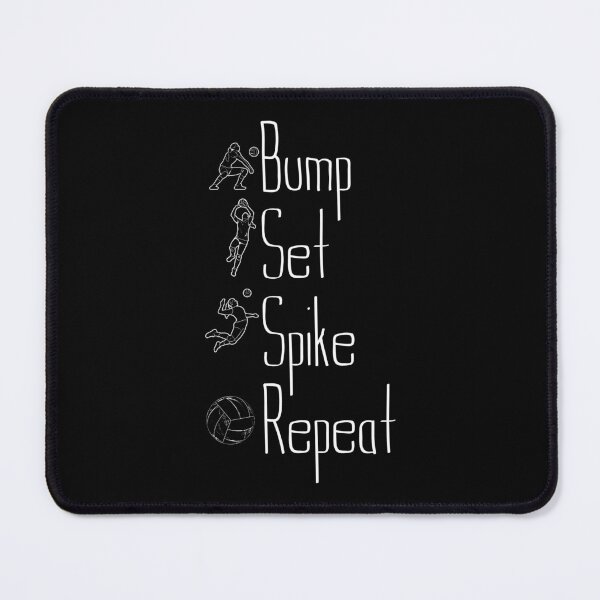Item preview, bump set spike repeat design for volleyball fans designed and sold by ChaosEdits.