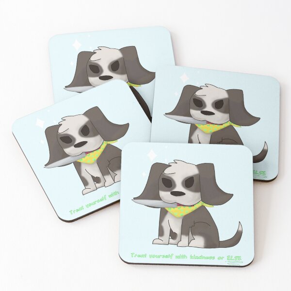 Item preview, Treat Yourself With Kindness Or Else Dog designed and sold by Cutsiecottage.