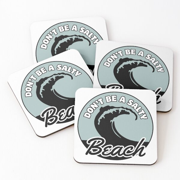 Item preview, Dont Be A Salty Beach Wave designed and sold by ViewerEqualsPhoton.