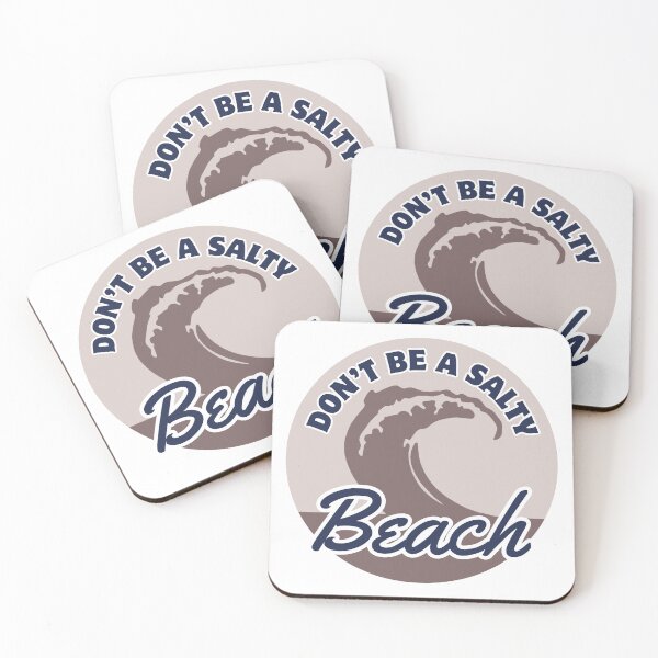 Item preview, Dont Be A Salty Beach Wave designed and sold by ViewerEqualsPhoton.