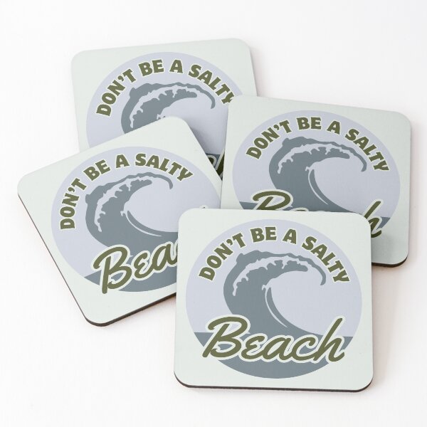 Item preview, Dont Be A Salty Beach Wave designed and sold by ViewerEqualsPhoton.