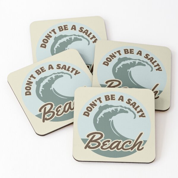 Item preview, Dont Be A Salty Beach Wave designed and sold by ViewerEqualsPhoton.