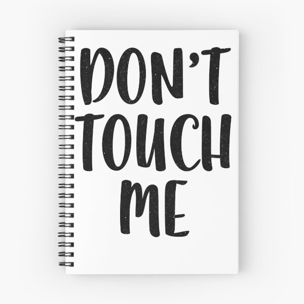 Item preview, Don't Touch Me designed and sold by deepstone.