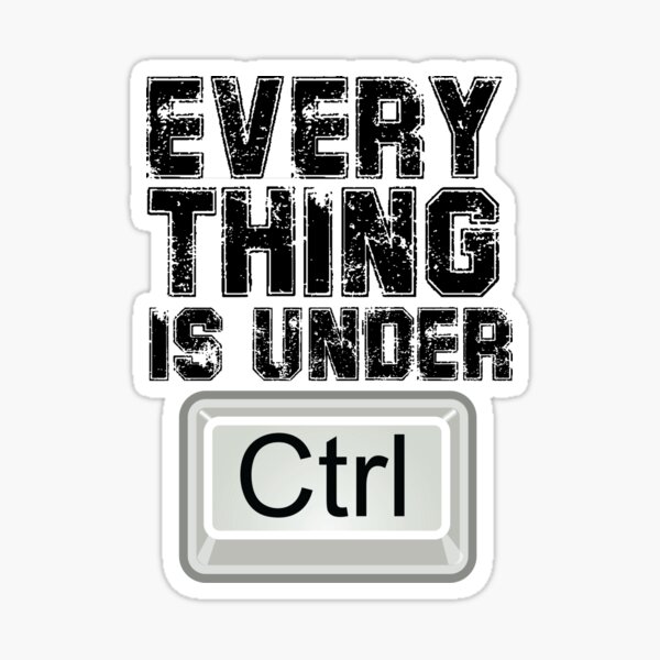 Item preview, Everything Is Under Control designed and sold by bouraydasbrand.