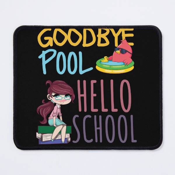 Item preview, Goodbye Pool Hello School, Funny Trendy Back To School designed and sold by Thevulcano.