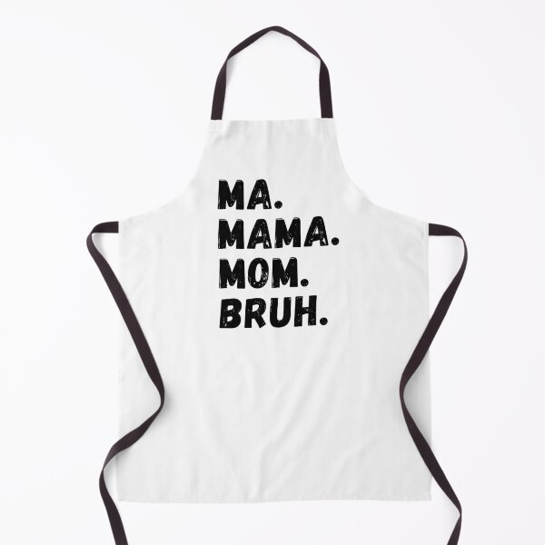 Item preview, Ma Mama Mom Bruh designed and sold by ViewerEqualsPhoton.