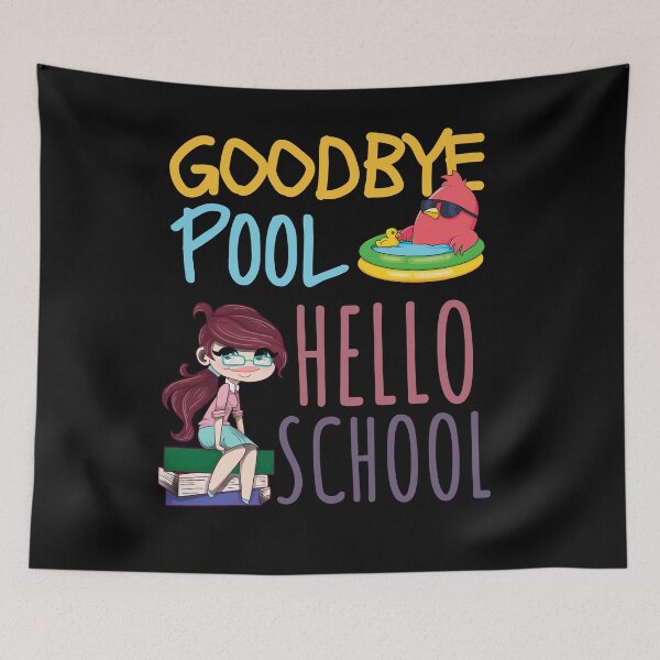 Item preview, Goodbye Pool Hello School, Funny Trendy Back To School designed and sold by Thevulcano.