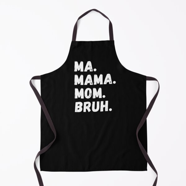 Item preview, Ma Mama Mom Bruh designed and sold by ViewerEqualsPhoton.