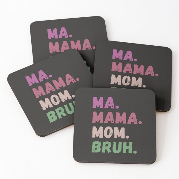 Item preview, Ma Mama Mom Bruh designed and sold by ViewerEqualsPhoton.