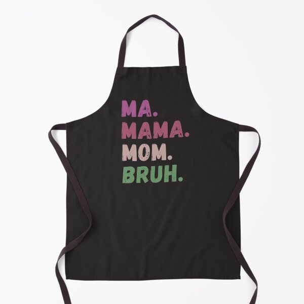 Item preview, Ma Mama Mom Bruh designed and sold by ViewerEqualsPhoton.